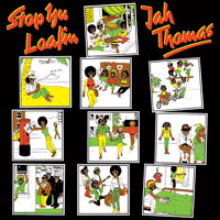 Pochette de l'album Stop Yu Loafin  de JAH THOMAS