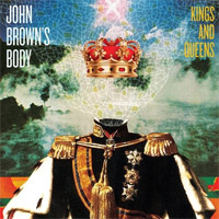 Pochette de l'album Kings And Queens de JOHN BROWN'S BODY