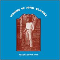 Pochette de l'album Rootsy Reggae / Visions of de JOHN CLARKE