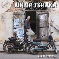 Pochette de l'album Il est temps de JUNIOR TSHAKA