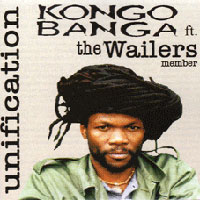 Pochette de l'album Unification de KONGO BANGA Feat The Wailers Member