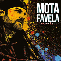 Pochette de l'album J'Voyais... de MOTA FAVELA