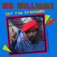 Pochette de l'album Set The Standard de MR WILLIAMZ
