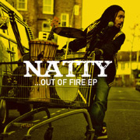 Pochette de l'album Out of Fire EP de NATTY