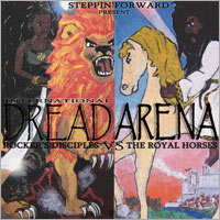 Pochette de l'album International Dread Arena de ROCKERS DISCIPLES VS THE ROYAL HORSES