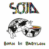 Pochette de l'album Born in Babylon de SOJA