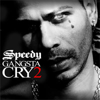Pochette de l'album Gangsta Cry 2 de SPEEDY