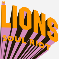 Pochette de l'album Soul Riot de THE LIONS