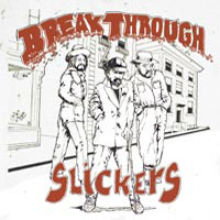 Pochette de l'album Breakthrough de THE SLICKERS
