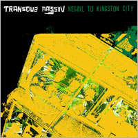 Pochette de l'album Negril To Kingston City de TRANSDUB MASSIVE