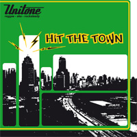Pochette de l'album Hit The Town de Unitone