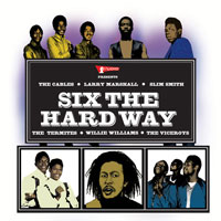 Pochette de l'album Six The Hard Way de VARIOUS ARTISTS