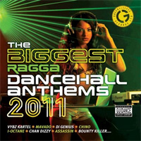 Pochette de l'album The Biggest Ragga Dancehall Anthems 2011 de VARIOUS ARTISTS