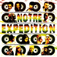 Pochette de l'album Notre Expédition de VARIOUS ARTISTS