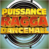 Pochette de l'album Puissance Ragga Dancehall de VARIOUS ARTISTS