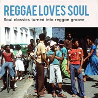 Pochette de l'album Reggae Loves Soul de VARIOUS ARTISTS