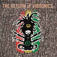 Pochette de l'album The Return Of Vibronics de VIBRONICS