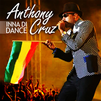 Cover of the album Inna Di Dance by Anthony Cruz