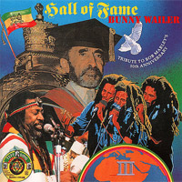 Pochette de l'album Hall of Fame: A Tribute to Bob Marley's 50th Anniv de Bunny Wailer