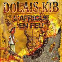 Cover of the album L'Afrique en feu by DOLAIS KIB