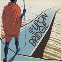 Cover of Upon the bridge, Groundation
