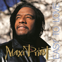 Pochette de l'album Easy To Love de MAXI PRIEST