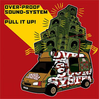 Cover of the album Pull It Up ! by OVERPROOF SOUND SYSTEM