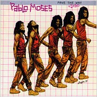 Cover of the album Pave The Way + Dub The Way by Pablo Moses