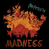 Cover of Madness, Professor