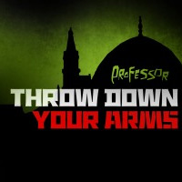 Pochette de l'album Throw Down Your Arms de PROFESSOR