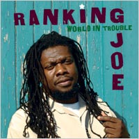 Pochette de l'album World In Trouble de Ranking Joe