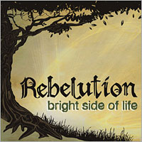 Cover of the album Bright side of life by REBELUTION