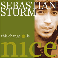 Pochette de l'album This Change is Nice de Sebastian Sturm