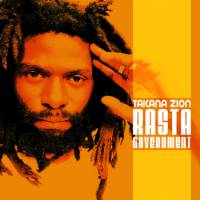 Cover of Rasta Government, Takana Zion
