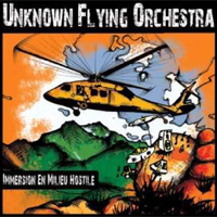 Cover of the album Immersion en Milieu Hostile by UNKNOWN FLYING ORCHESTRA