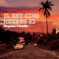 Cover of the album Il est 5 heures 02 Kingston s'éveille by VARIOUS ARTISTS