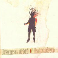 Cover of Reggae d'ici : la relève, Various Artists