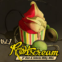 Cover of Rootscream vol.1, Dr Dan & S. Milky Mike