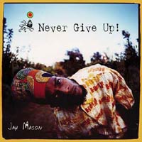 Pochette de Never give up, Jah Mason