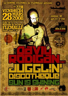 Flyer Sir David Rodigan+Sun is Shining+.. - Sound system le vendredi 28 mars 2008 à Flémalle (Belgique)