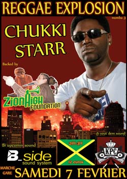 Flyer CHUKKI STARR + ZION HIGH FOUNDATION - Sound system le samedi 7 février 2009 à Lyon