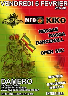 Flyer BIG FAYA SOUND meets MFC & KIKO - Sound system le 06/02/2009 à La Seyne/mer