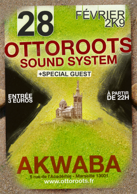 Flyer OTTOROOTS SOUND SYSTEM - Sound system le samedi 28 février 2009 à Marseille