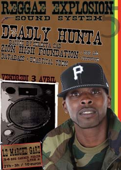 Flyer DEADLY HUNTA - Sound system le vendredi 3 avril 2009 à Lyon
