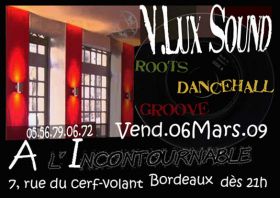 Flyer V.Lux Sound - Sound system le 06/03/2009 à Bordeaux