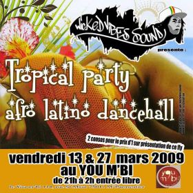 Flyer Tropical party, Wicked vibes - Sound system le vendredi 13 mars 2009 à PARIS