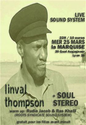 Flyer LINVAL THOMPSON - Sound system le mercredi 25 mars 2009 à Lyon