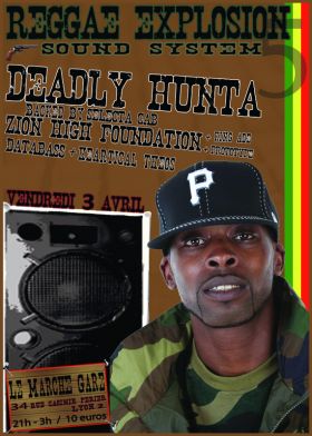 Flyer DEADLY HUNTA - Sound system le vendredi 3 avril 2009 à Lyon