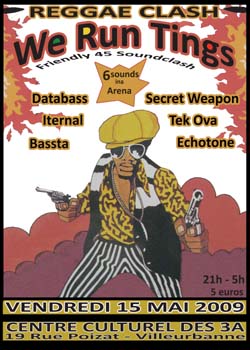 Flyer WE RUN TINGS - 45 SOUNDCLASH - Sound system le 15/05/2009 à VILLEURBANNE