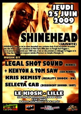 Flyer SHINEHEAD (NY/JA) + MANY GUESTS !!! - Sound system le 25/06/2009 à lille